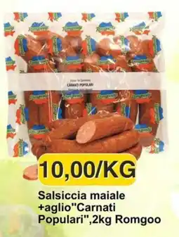Mix Markt Salsiccia maiale +aglio Carnati Popolari offerta
