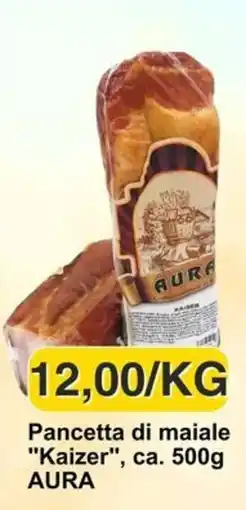Mix Markt Pancetta di maiale "Kaizer" AURA offerta
