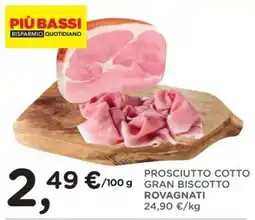 Orvea Prosciutto cotto Gran biscotto Rovagnati offerta