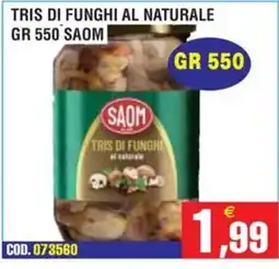 Immenso Cash Tris di funghi al naturale SAOM offerta
