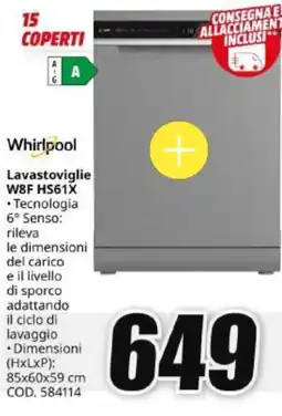 MediaWorld Whirlpool Lavastoviglie W8F HS61X offerta
