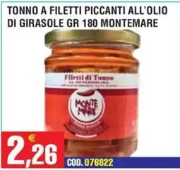 Immenso Cash Filetti di Tonno al Peperoncino Monte Mare offerta