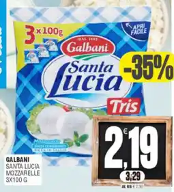 Vicino a te supermercati Galbani Santa Lucia Mozzarelle offerta