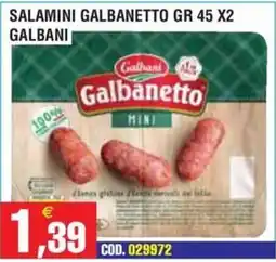 Immenso Cash Salamini Galbanetto mini Galbani offerta