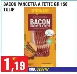 Immenso Cash Bacon pancetta tulip offerta