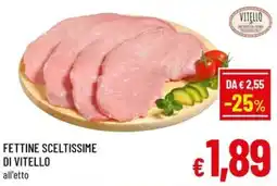 A&O Fettine sceltissime di vitello offerta
