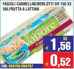 Immenso Cash Fagioli cannellini/borlotti Valfrutta offerta