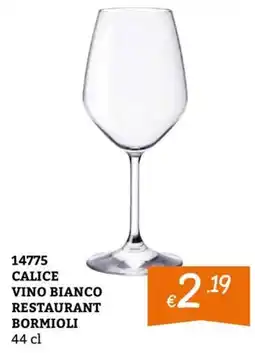 Zona Calice vino bianco restaurant Bormioli offerta
