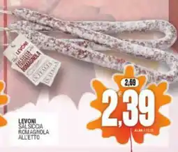 Vicino a te supermercati Levoni Salsiccia Romagnola offerta