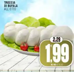 Vicino a te supermercati Treccia di bufala all'etto offerta