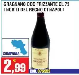 Immenso Cash I nobili del regno di napoli gragnano doc frizzante offerta