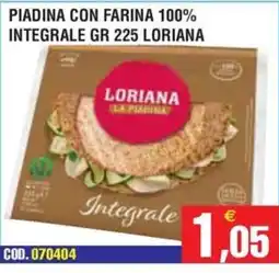Immenso Cash Piadina con farina 100% integrale Loriane offerta