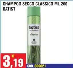 Immenso Cash Shampoo secco classico batist offerta