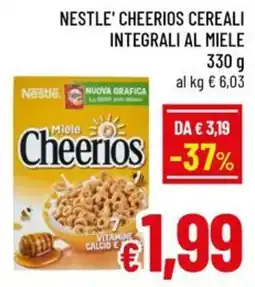 A&O Nestlé Cheerios cereali integrali al miele offerta
