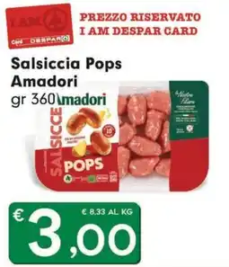 DeSpar Express Salsiccia Pops Amadori offerta