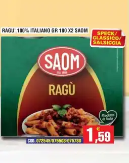 Immenso Cash Ragù Saom offerta