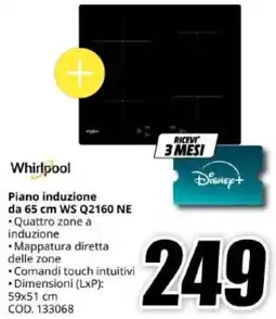 MediaWorld Whirlpool Piano induzione da 65 cm WS Q2160 NE offerta