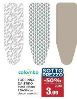 Happy Casa Foderina da stiro colombo offerta