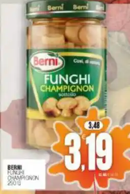 Vicino a te supermercati Berni Funghi Champignon offerta