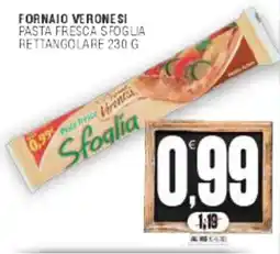 Vicino a te supermercati Fornaio Veronesi Pasta Fresca Sfoglia offerta