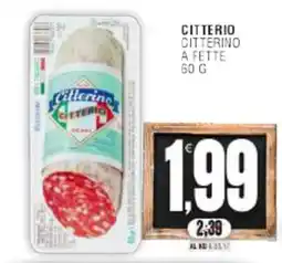 Vicino a te supermercati Citterino a fette offerta