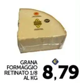 Italcash Cash & Carry Grana Formaggio Retinato offerta