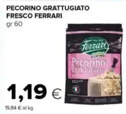 Tigre Pecorino grattugiato fresco Ferrari offerta