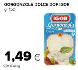 Tigre Gorgonzola dolce Igor offerta