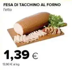 Tigre Fesa di tacchino al forno offerta