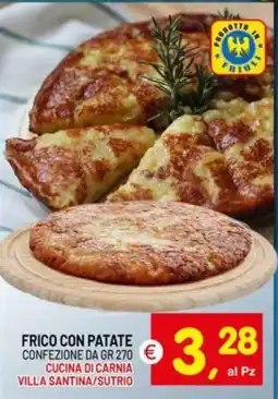 Centro Commerciale Discount Frico con patate Cucina di Carnia offerta