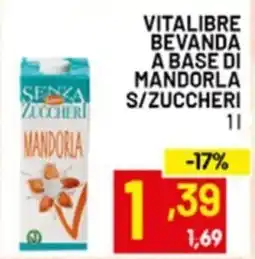 Centro Commerciale Discount Vitalibre bevanda a base di mandorla s/zuccheri offerta