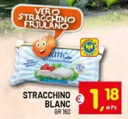 Centro Commerciale Discount Stracchino Blanc offerta