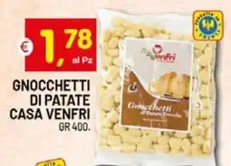 Centro Commerciale Discount Gnocchetti di patate Casa VenFri offerta