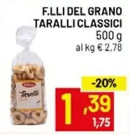 Centro Commerciale Discount F.LLI DEL GRANO Taralli Classici offerta
