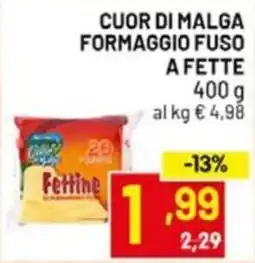 Centro Commerciale Discount Fettine Cuor di Malga Formaggio Fuso offerta