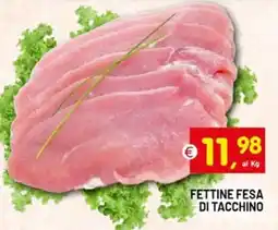 Centro Commerciale Discount Fettine fesa di tacchino offerta