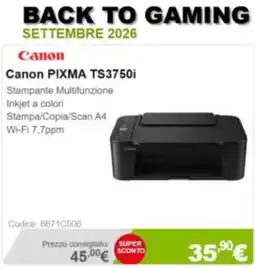Next Canon PIXMA TS3750i offerta