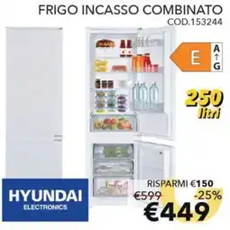 Mercatone Germanvox Frigo incasso combinato Hyundai Electronics offerta