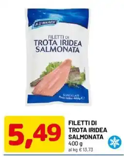 DPiù Blu Mares filetti di trota iridea salmonata offerta