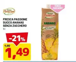 DPiù Fresca Passione succo ananas senza zucchero offerta