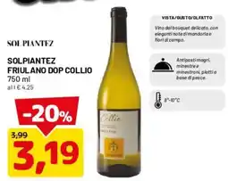 DPiù Solpiantez Friulano Dop Collio offerta