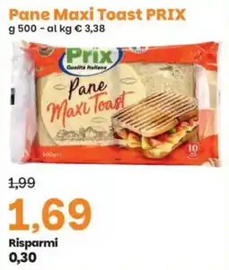 Prix Quality Pane Maxi Toast Prix offerta