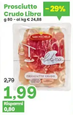 Prix Quality Prosciutto Crudo Libra San Michele offerta