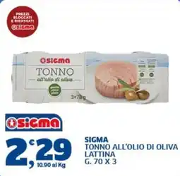 Ok Sigma Sigma tonno all'olio di oliva offerta