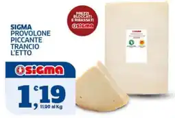 Ok Sigma Sigma provolone piccante offerta