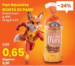 Prix Quality Pan Bauletto Bontà di Pane Grano Duro offerta