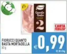 Supermercati Agorà Fiorucci quanto basta mortadella offerta