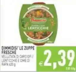 Supermercati Agorà Dimmidis' le zuppe fresche vellutata di carciofi / lenticchie e ome di rapa offerta