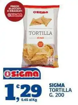 Sigma Sigma tortilla offerta