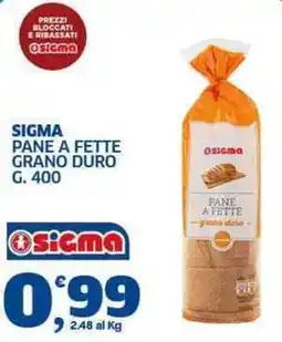 Sigma Sigma pane a fette grano duro offerta